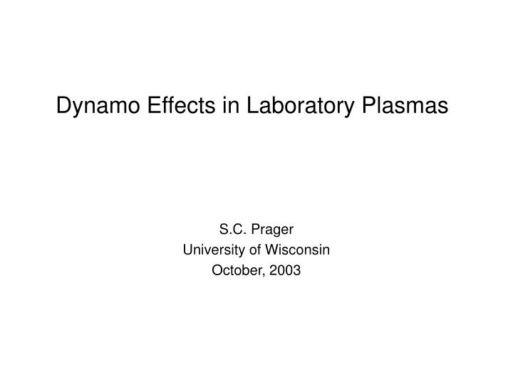 dynamo effects in laboratory plasmas