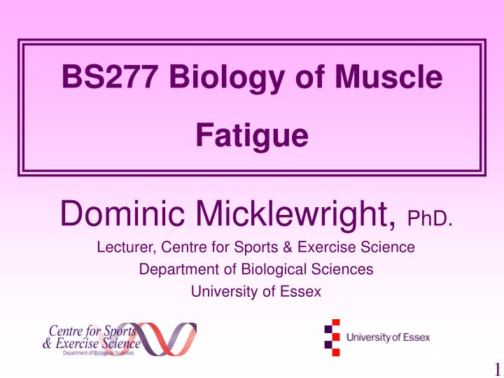 bs277 biology of muscle fatigue