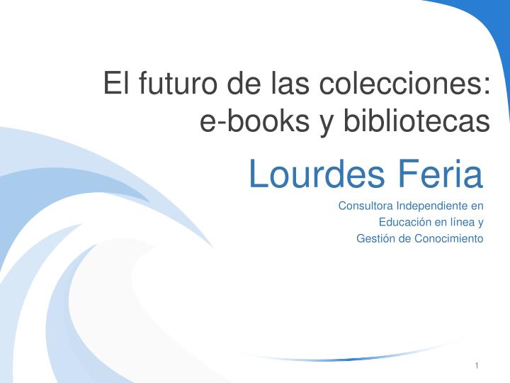 el futuro de las colecciones e books y bibliotecas