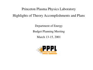 Princeton Plasma Physics Laboratory Highlights of Theory Accomplishments and Plans