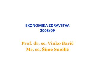 ekonomika zdravstva 2008 09