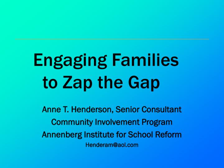 engaging families to zap the gap