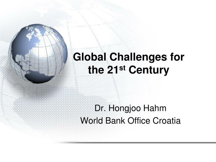 global challenges for the 21 st century