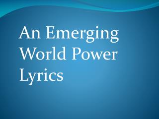 An Emerging World Power Lyrics