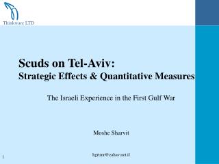Scuds on Tel-Aviv: Strategic Effects &amp; Quantitative Measures