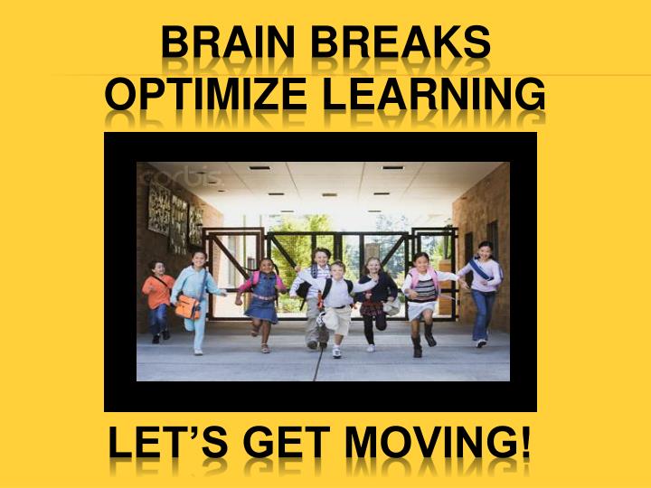 brain breaks optimize learning