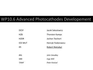 WP10.6 Advanced Photocathodes Developement