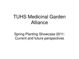 TUHS Medicinal Garden Alliance