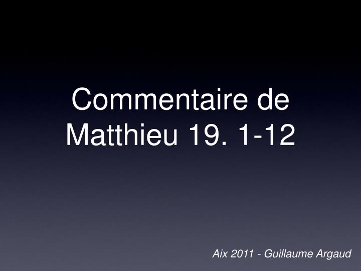 commentaire de matthieu 19 1 12