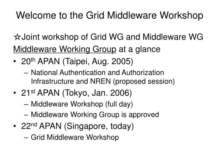 welcome to the grid middleware workshop
