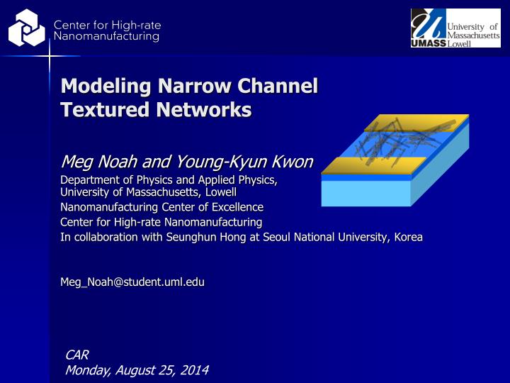 modeling narrow channel textured networks