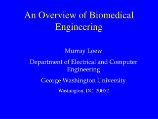 An Overview of Biomedical Engineering