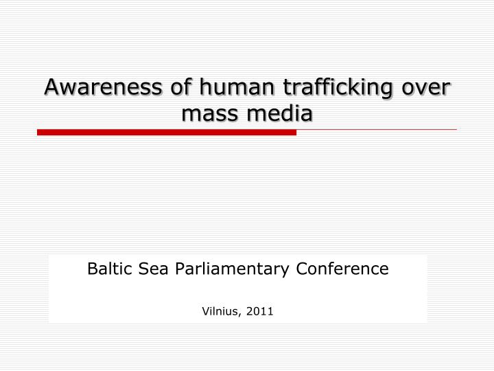 awareness of human trafficking over mass media