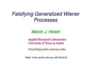 Falsifying Generalized Wiener Processes
