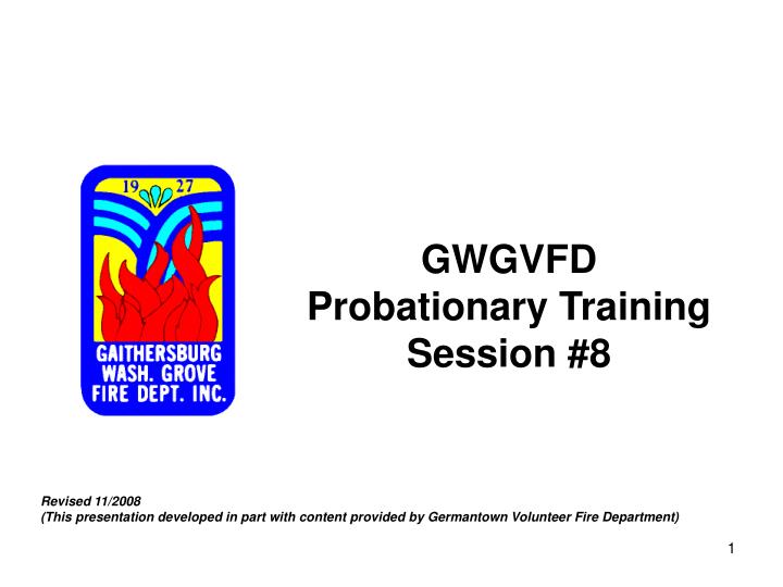 gwgvfd probationary training session 8