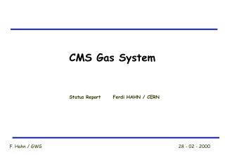 CMS Gas System