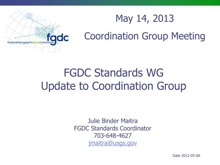 fgdc standards wg update to coordination group