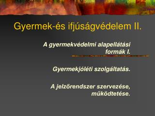 gyermek s ifj s gv delem ii