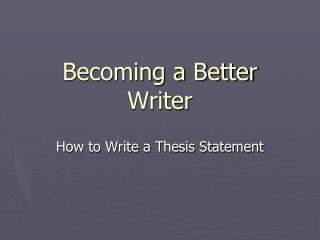 Becoming a Better Writer