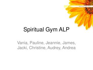 Spiritual Gym ALP