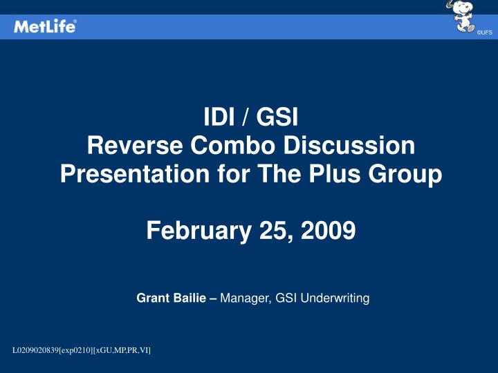 idi gsi reverse combo discussion presentation for the plus group february 25 2009
