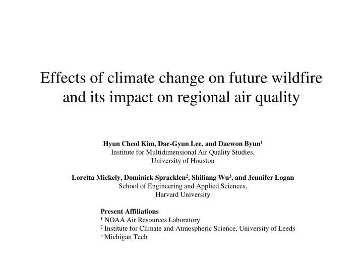 effects of climate change on future wildfire and its impact on regional air quality