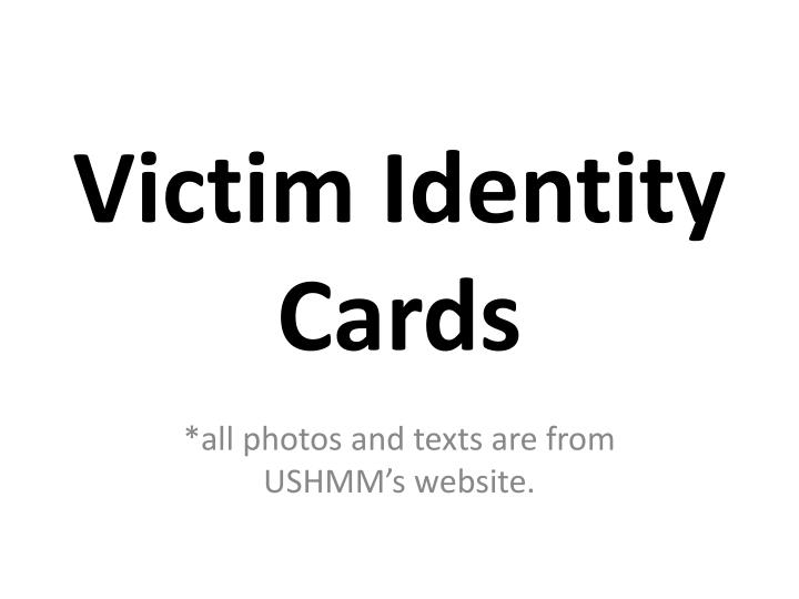 victim identity cards