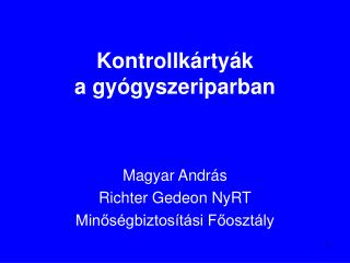 kontrollk rty k a gy gyszeriparban