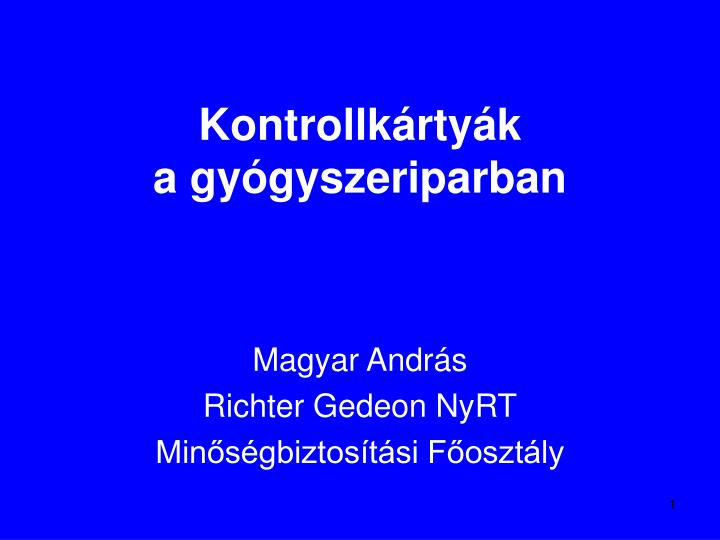 kontrollk rty k a gy gyszeriparban