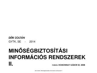 min s gbiztos t si inform ci s rendszerek ii forr s homonnay g bor se 2008