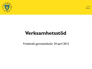 verksamhetsst d