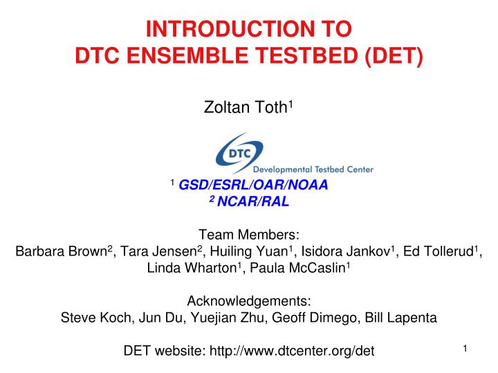 introduction to dtc ensemble testbed det