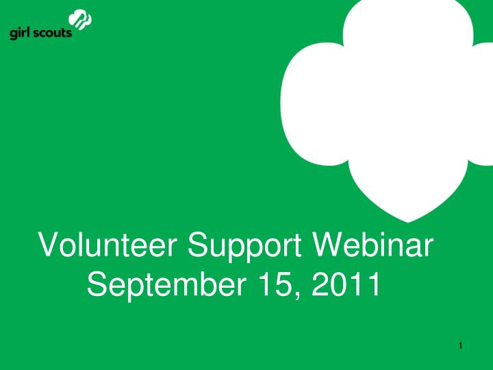 volunteer support webinar september 15 2011