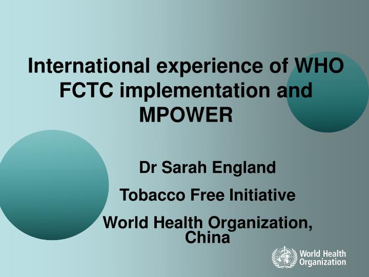 dr sarah england tobacco free initiative world health organization china