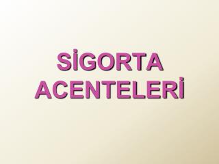 s gorta acenteler