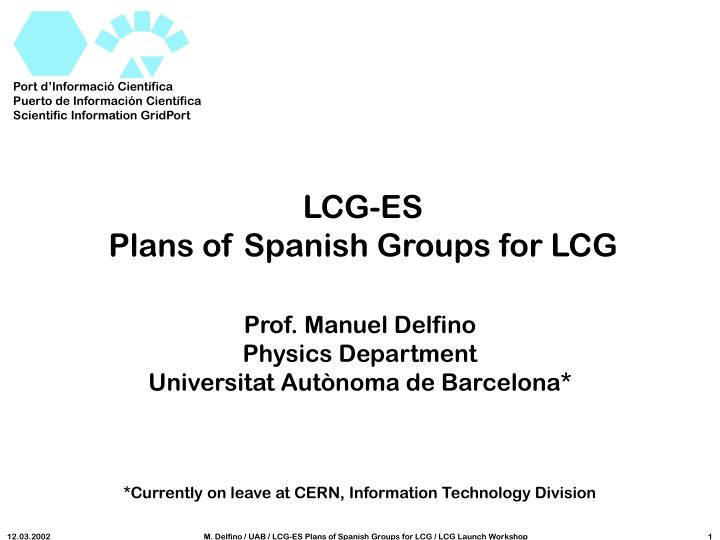 lcg es plans of spanish groups for lcg