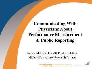 Communicating With Physicians About Performance Measurement &amp; Public Reporting