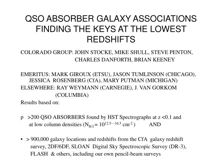 qso absorber galaxy associations finding the keys at the lowest redshifts