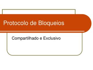 protocolo de bloqueios