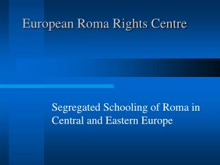 European Roma Rights Centre