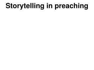 Storytelling in preaching