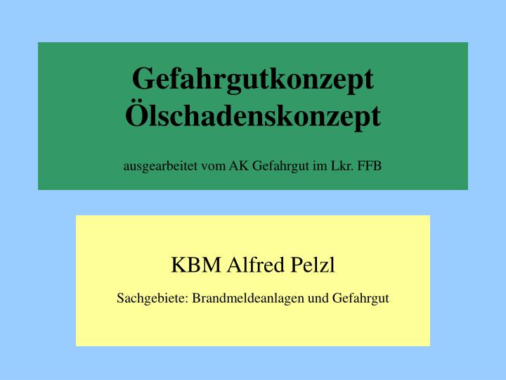 gefahrgutkonzept lschadenskonzept ausgearbeitet vom ak gefahrgut im lkr ffb