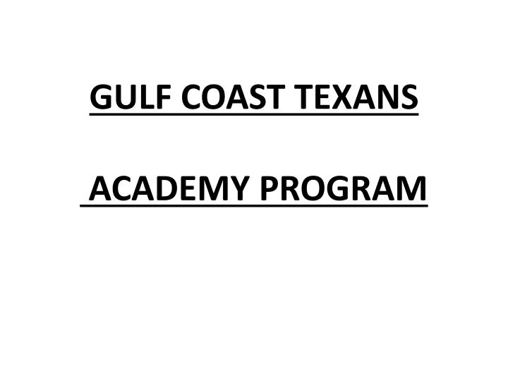 gulf coast texans academy program