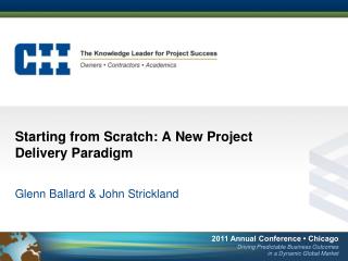 Starting from Scratch: A New Project Delivery Paradigm
