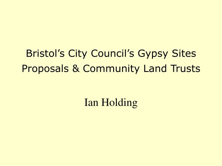 bristol s city council s gypsy sites proposals community land trusts