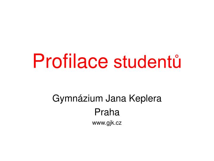 profilace student
