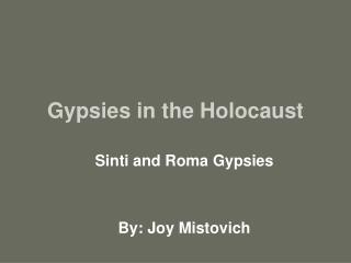 Gypsies in the Holocaust