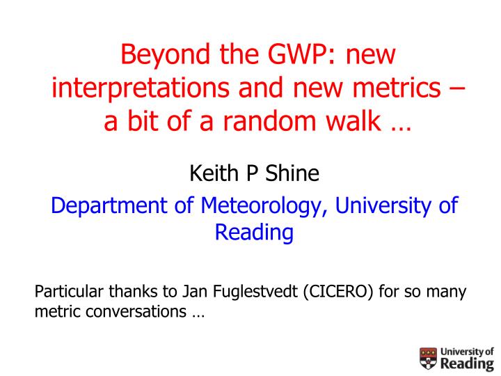 beyond the gwp new interpretations and new metrics a bit of a random walk