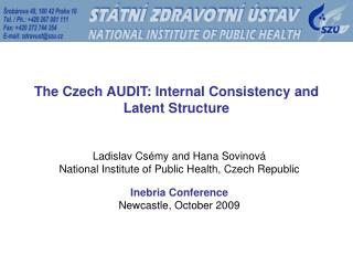 The Czech AUDIT: Internal Consistency and Latent Structure