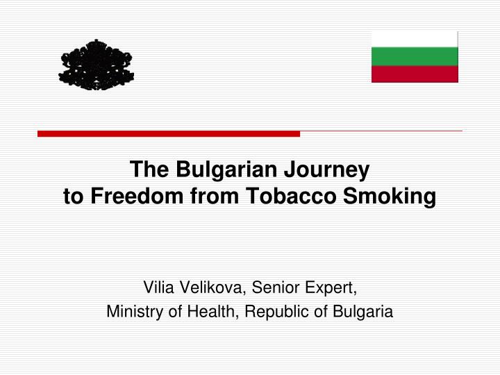 the bulgarian journey to freedom from tobacco smoking
